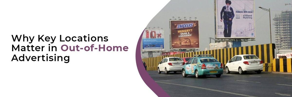 Why Key Locations Matter in Out-of-Home Advertising